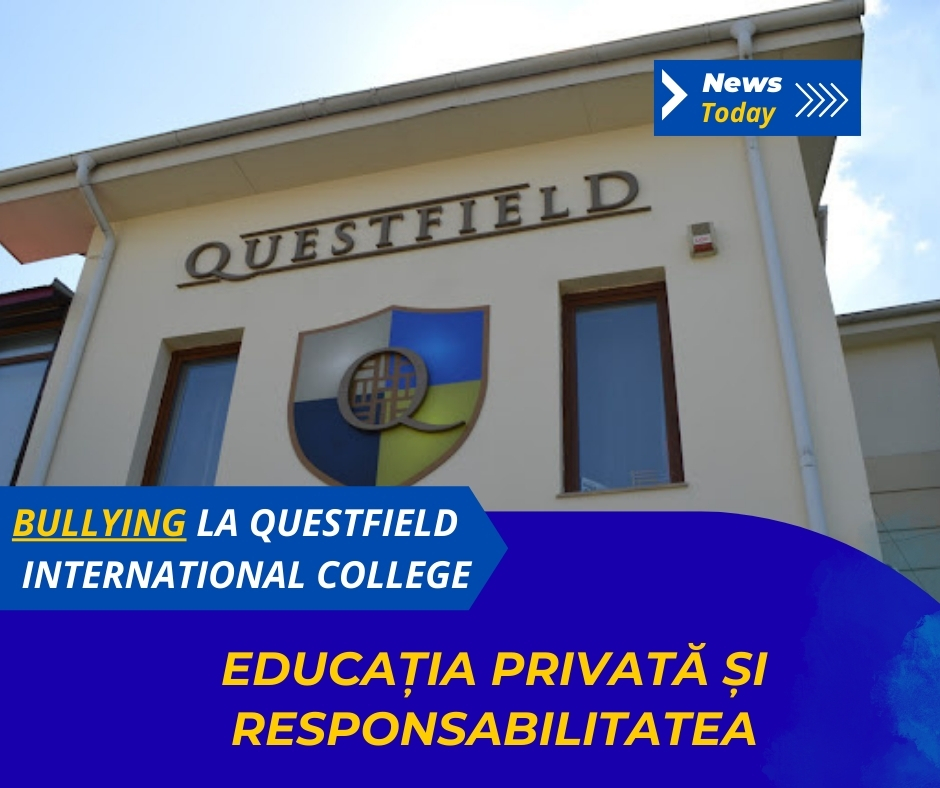 Bullying la Questfield International College, educația privată și responsabilitatea